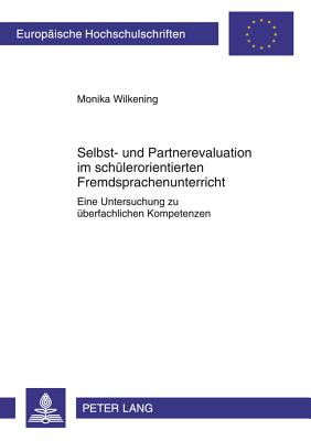 Selbst- Und Partnerevaluation Im Schuelerorientierten Fremdsprachenunterricht