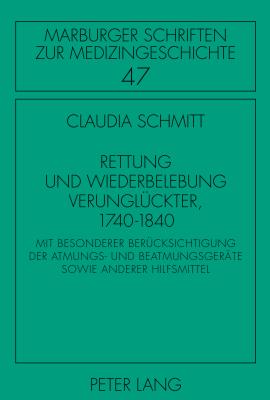 Rettung Und Wiederbelebung Verunglueckter, 1740-1840