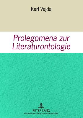 Prolegomena Zur Literaturontologie