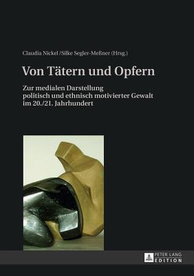 Von Taetern Und Opfern