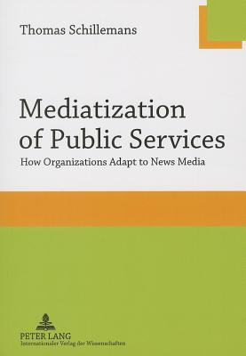 Mediatization of Public Services