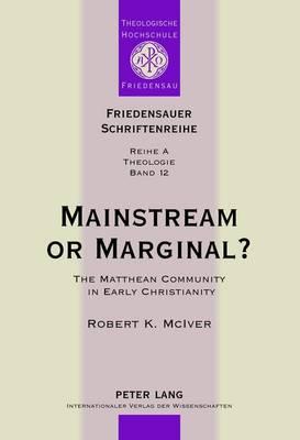 Mainstream or Marginal?