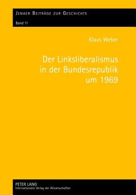 Der Linksliberalismus in Der Bundesrepublik Um 1969