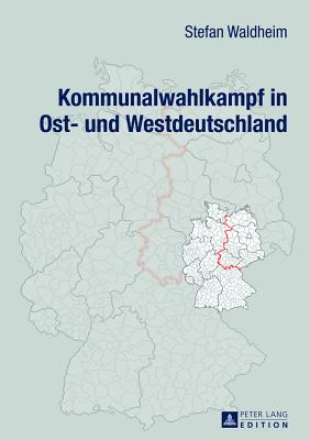 Kommunalwahlkampf in Ost- Und Westdeutschland