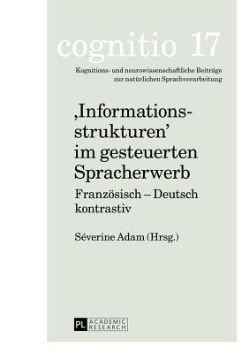 «Informationsstrukturen» im gesteuerten Spracherwerb