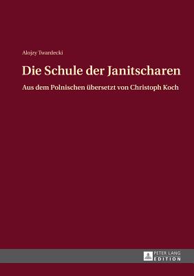 Die Schule Der Janitscharen