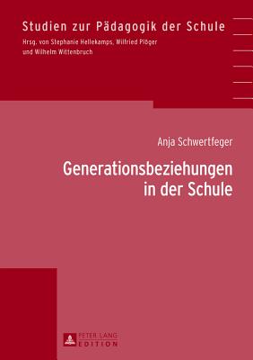 Generationsbeziehungen in Der Schule