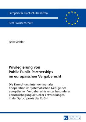 Privilegierung Von Public-Public-Partnerships Im Europaeischen Vergaberecht