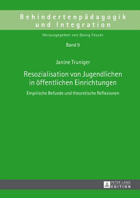 Resozialisation Von Jugendlichen in Oeffentlichen Einrichtungen