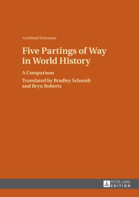 Five Partings of Way in World History