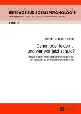 Gehen Oder Leiden ... Und Wer War Jetzt Schuld?