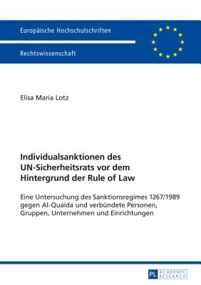 Individualsanktionen des UN-Sicherheitsrats vor dem Hintergrund der Rule of Law