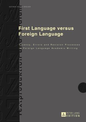 First Language versus Foreign Language