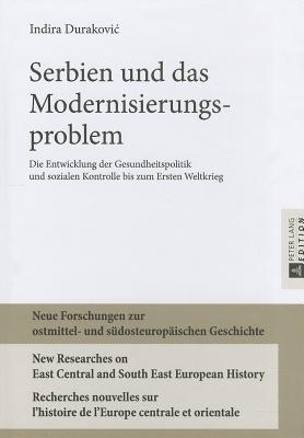Serbien Und Das Modernisierungsproblem
