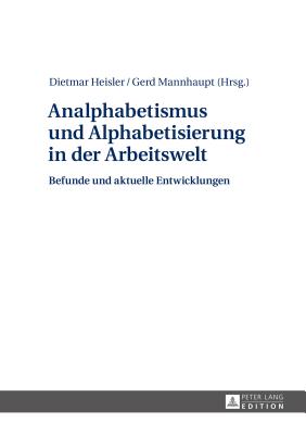 Analphabetismus und Alphabetisierung in der Arbeitswelt