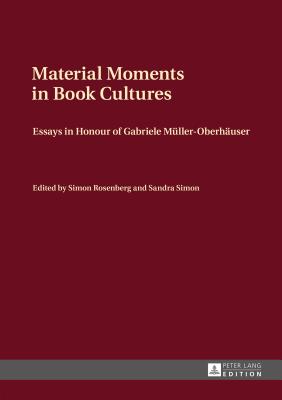 Material Moments in Book Cultures