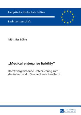 "Medical Enterprise Liability"