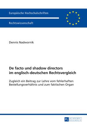 de Facto Und Shadow Directors Im Englisch-Deutschen Rechtsvergleich