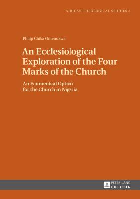 An Ecclesiological Exploration of the Four Marks of the Church