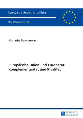 Europaeische Union Und Europarat: Komplementaritaet Und Rivalitaet