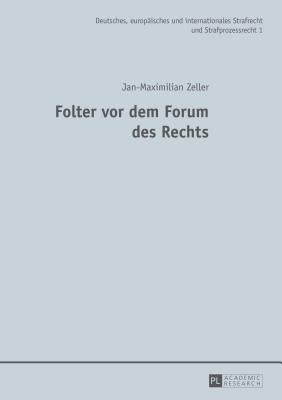 Folter VOR Dem Forum Des Rechts