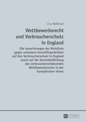 Wettbewerbsrecht und Verbraucherschutz in England