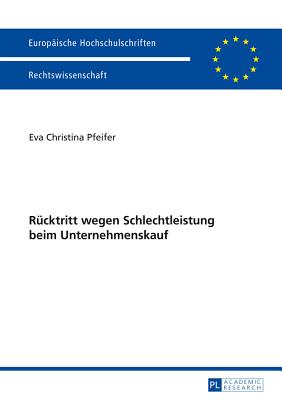 Ruecktritt Wegen Schlechtleistung Beim Unternehmenskauf