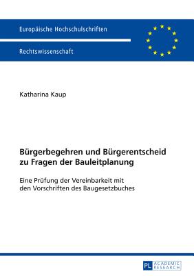 Buergerbegehren und Buergerentscheid zu Fragen der Bauleitplanung