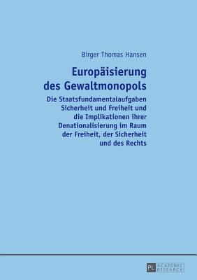 Europaeisierung Des Gewaltmonopols