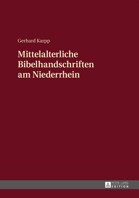 Mittelalterliche Bibelhandschriften am Niederrhein