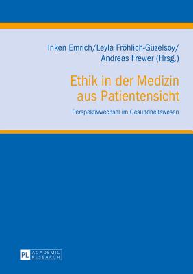 Ethik in der Medizin aus Patientensicht