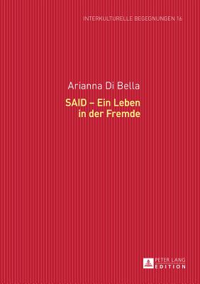 Said - Ein Leben in Der Fremde