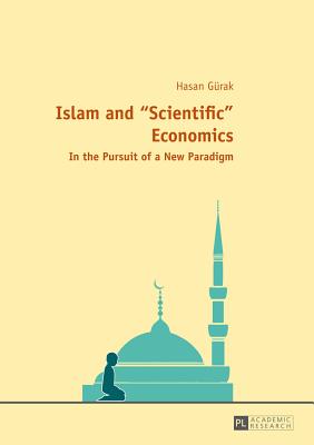 Islam and "Scientific" Economics