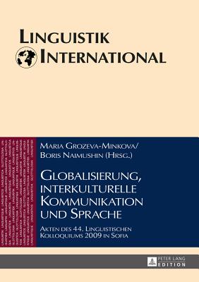 Globalisierung, Interkulturelle Kommunikation Und Sprache