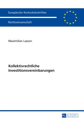 Kollektivrechtliche Investitionsvereinbarungen