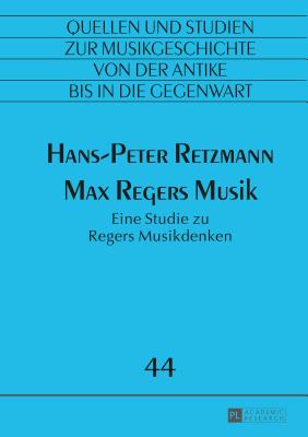 Max Regers Musik