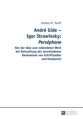 Andre Gide - Igor Strawinsky