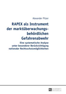 Rapex ALS Instrument Der Marktueberwachungsbehoerdlichen Gefahrenabwehr