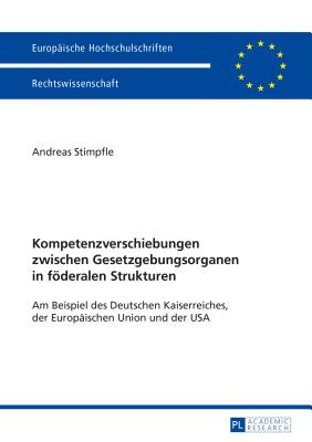 Kompetenzverschiebungen zwischen Gesetzgebungsorganen in foederalen Strukturen