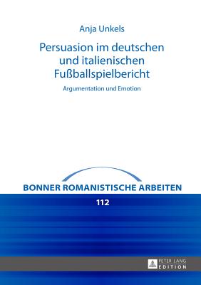 Persuasion im deutschen und italienischen Fussballspielbericht