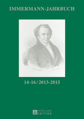 Immermann-Jahrbuch 14-16 / 2013-2015