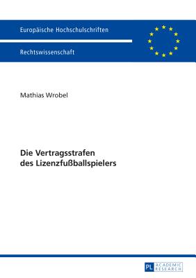 Die Vertragsstrafen Des Lizenzfussballspielers