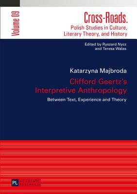 Clifford Geertz''s Interpretive Anthropology