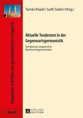 Aktuelle Tendenzen in Der Gegenwartsgermanistik