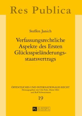 Verfassungsrechtliche Aspekte Des Ersten Gluecksspielaenderungsstaatsvertrags