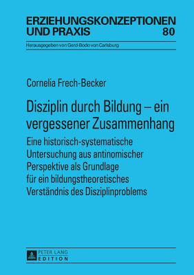 Disziplin Durch Bildung - Ein Vergessener Zusammenhang