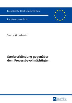 Streitverkuendung gegenueber dem Prozessbevollmaechtigten