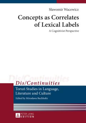 Concepts as Correlates of Lexical Labels