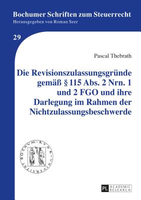 Die Revisionszulassungsgruende gemaess  115 Abs. 2 Nrn. 1 und 2 FGO und ihre Darlegung im Rahmen der Nichtzulassungsbeschwerde