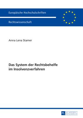 Das System Der Rechtsbehelfe Im Insolvenzverfahren